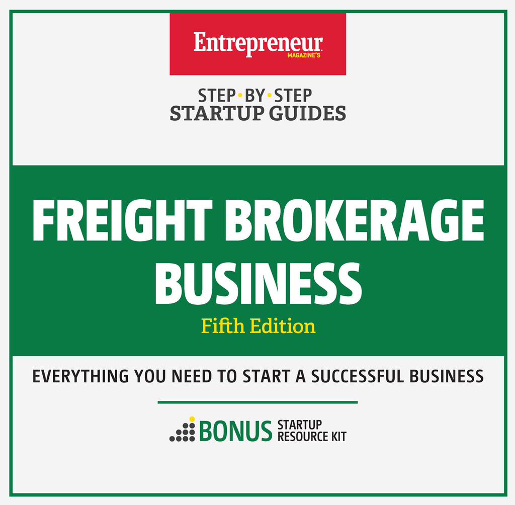 Freight Brokerage Business Step-by-Step Startup Guide 5th Edition