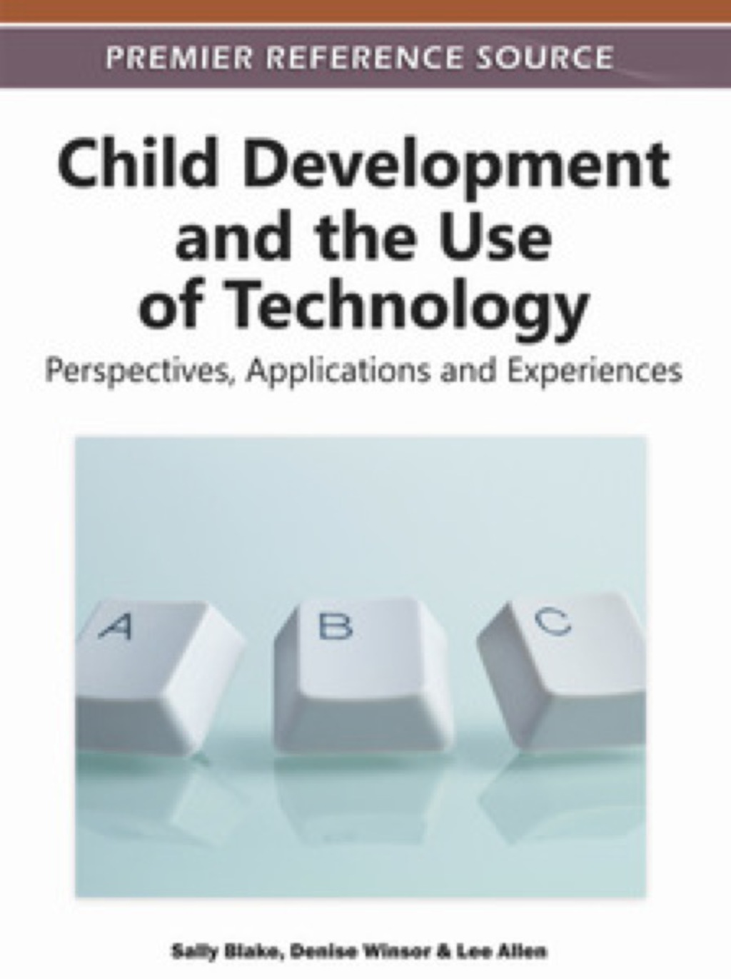 Child Development and the Use of Technology 