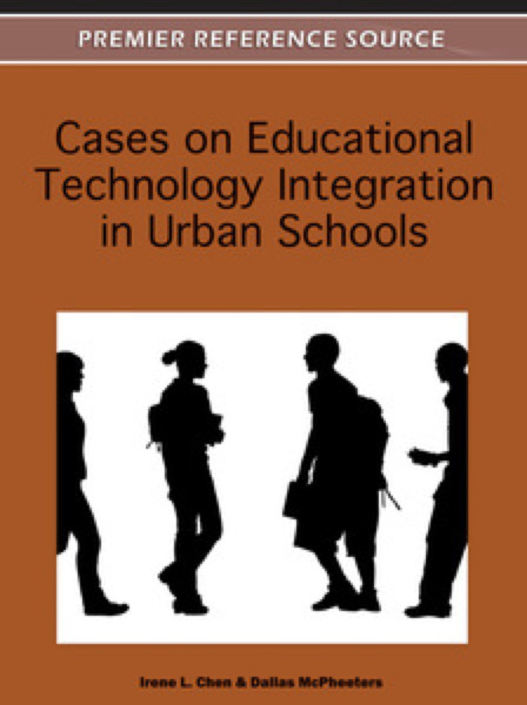 Cases on Educational Technology Integration in Urban Schools 