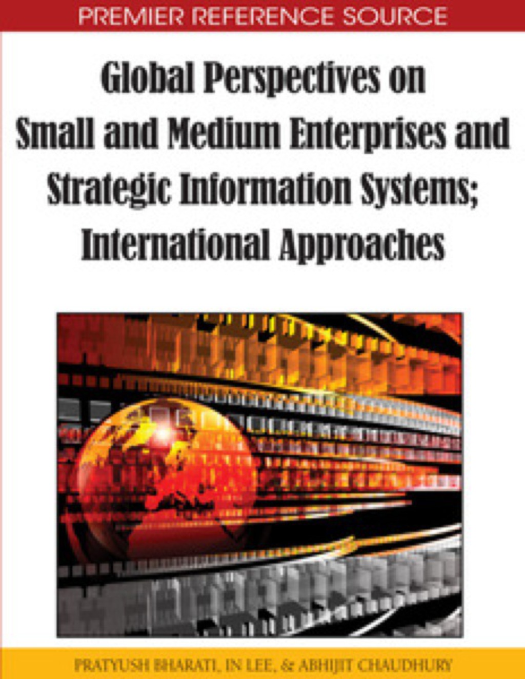 Global Perspectives on Small and Medium Enterprises and Strategic Information Systems 