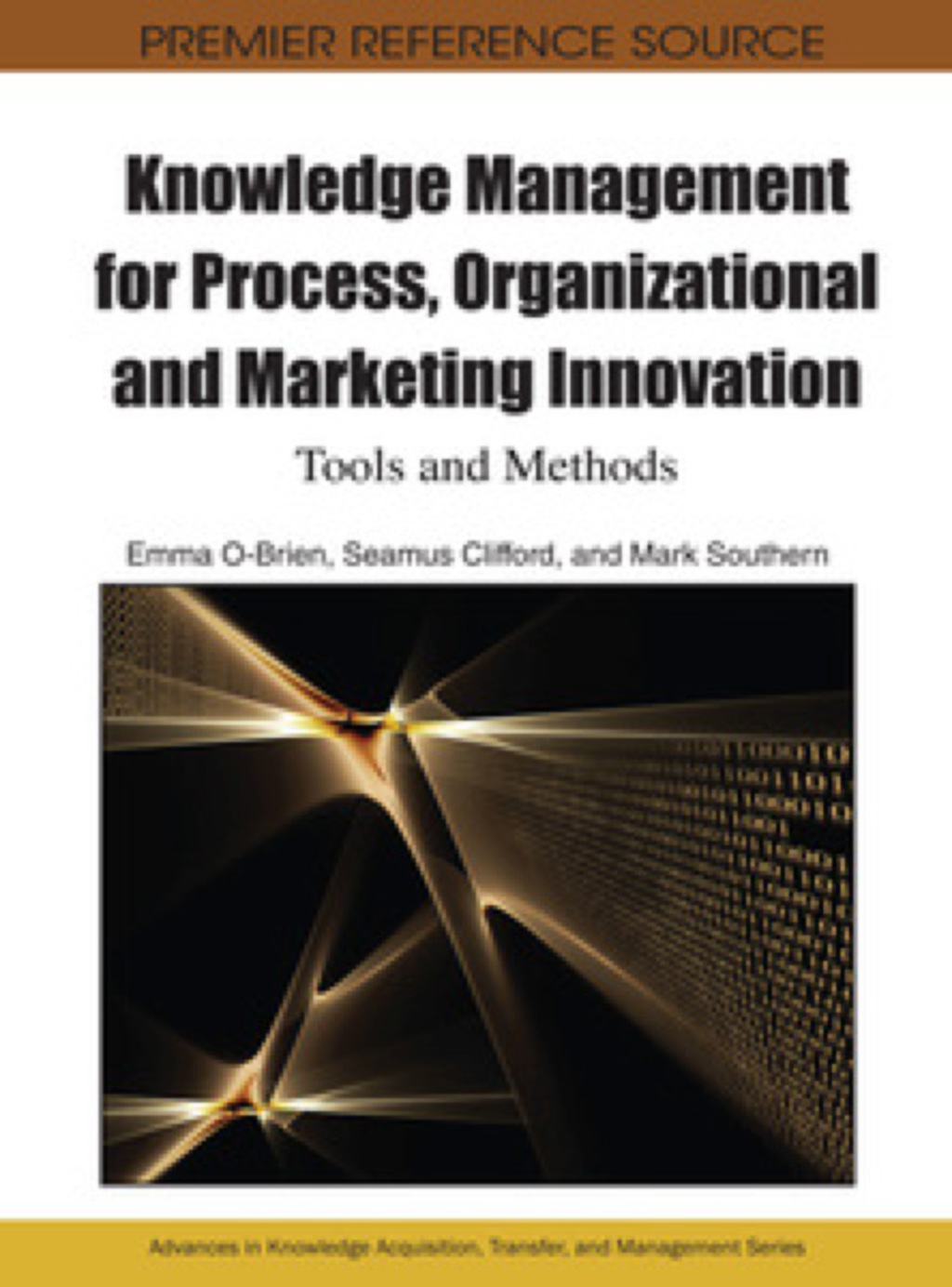 Knowledge Management for Process, Organizational and Marketing Innovation 