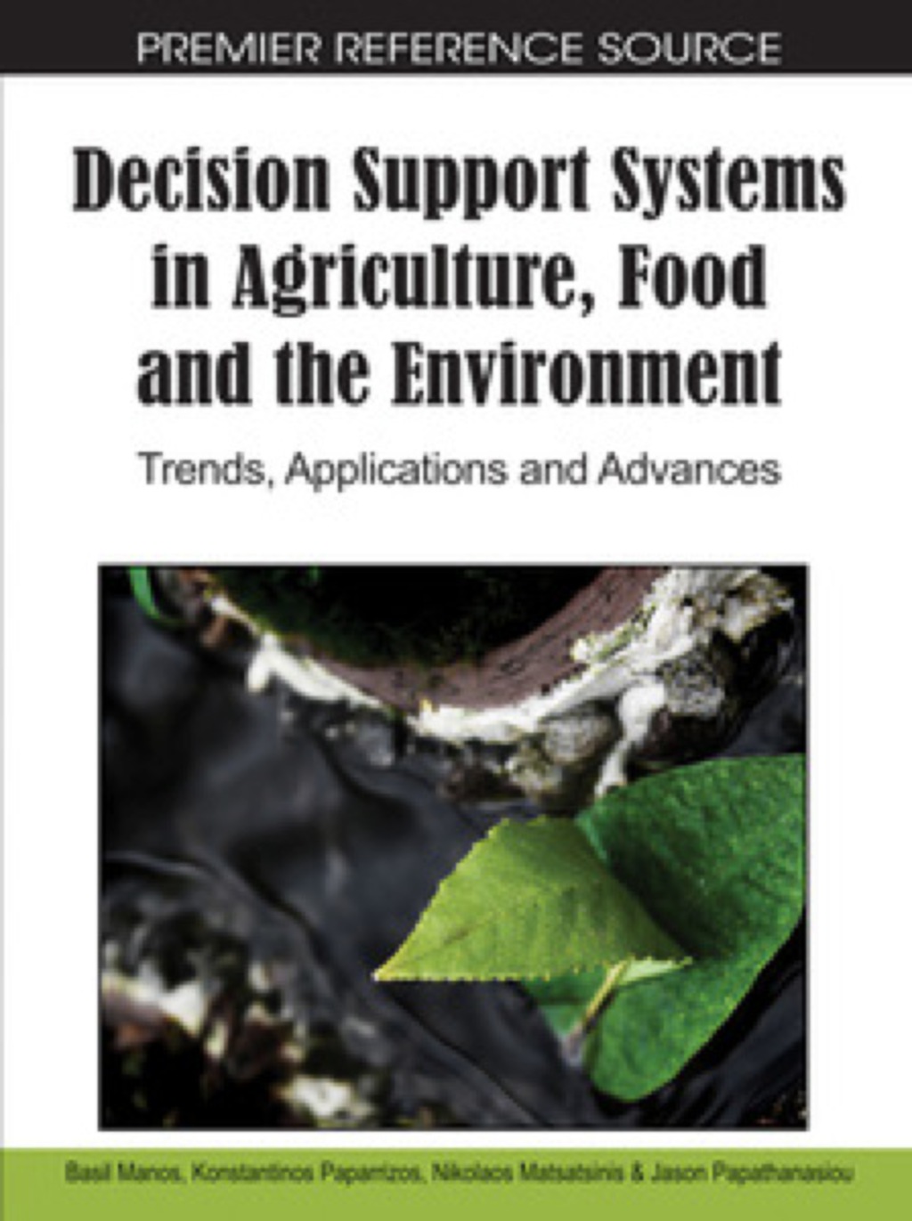 Decision Support Systems in Agriculture, Food and the Environment 