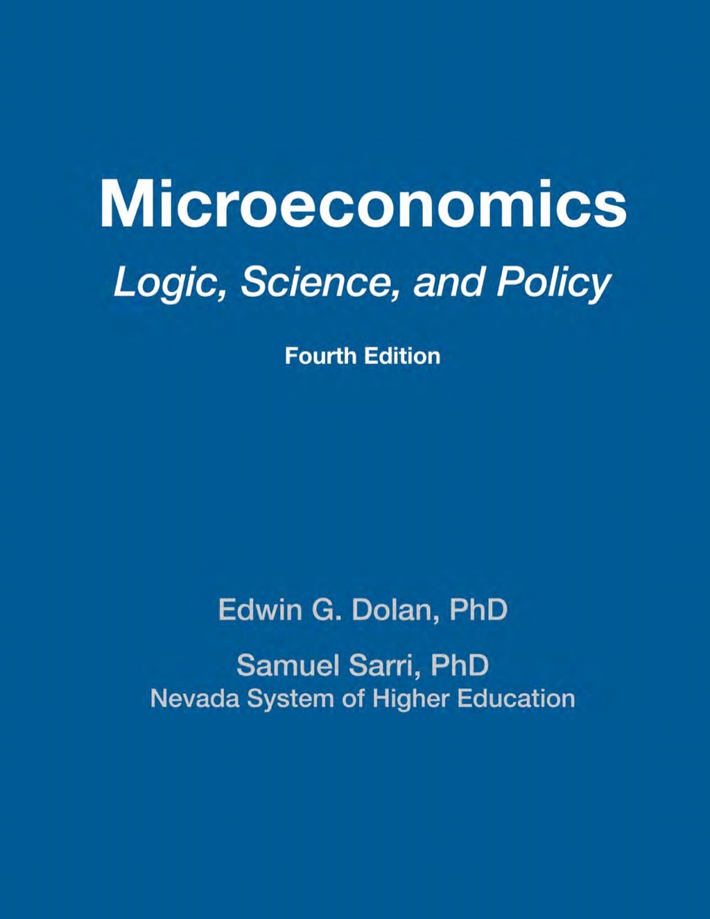 Microeconomics: Logic, Science, and Policy 4th Edition