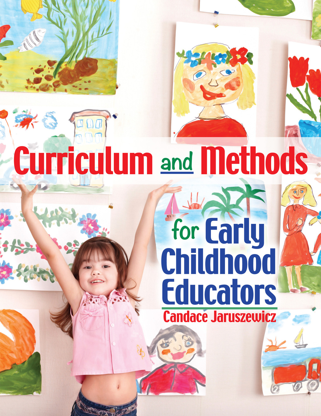 Curriculum and Methods for Early Childhood Educators 1st Edition