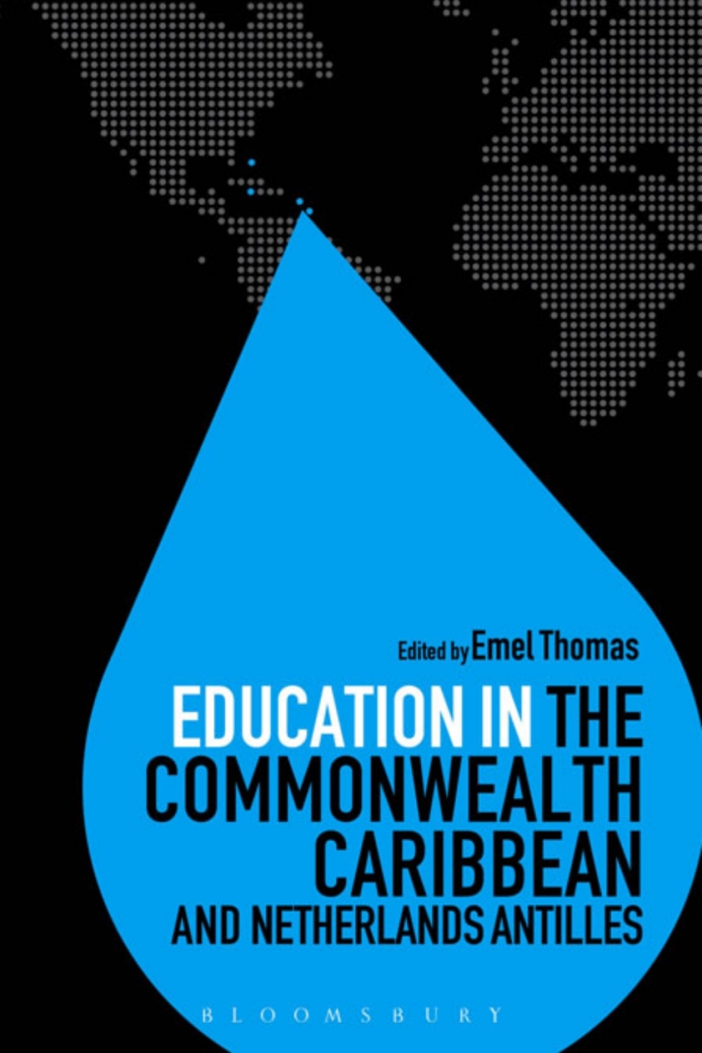 Education in the Commonwealth Caribbean and Netherlands Antilles 1st Edition