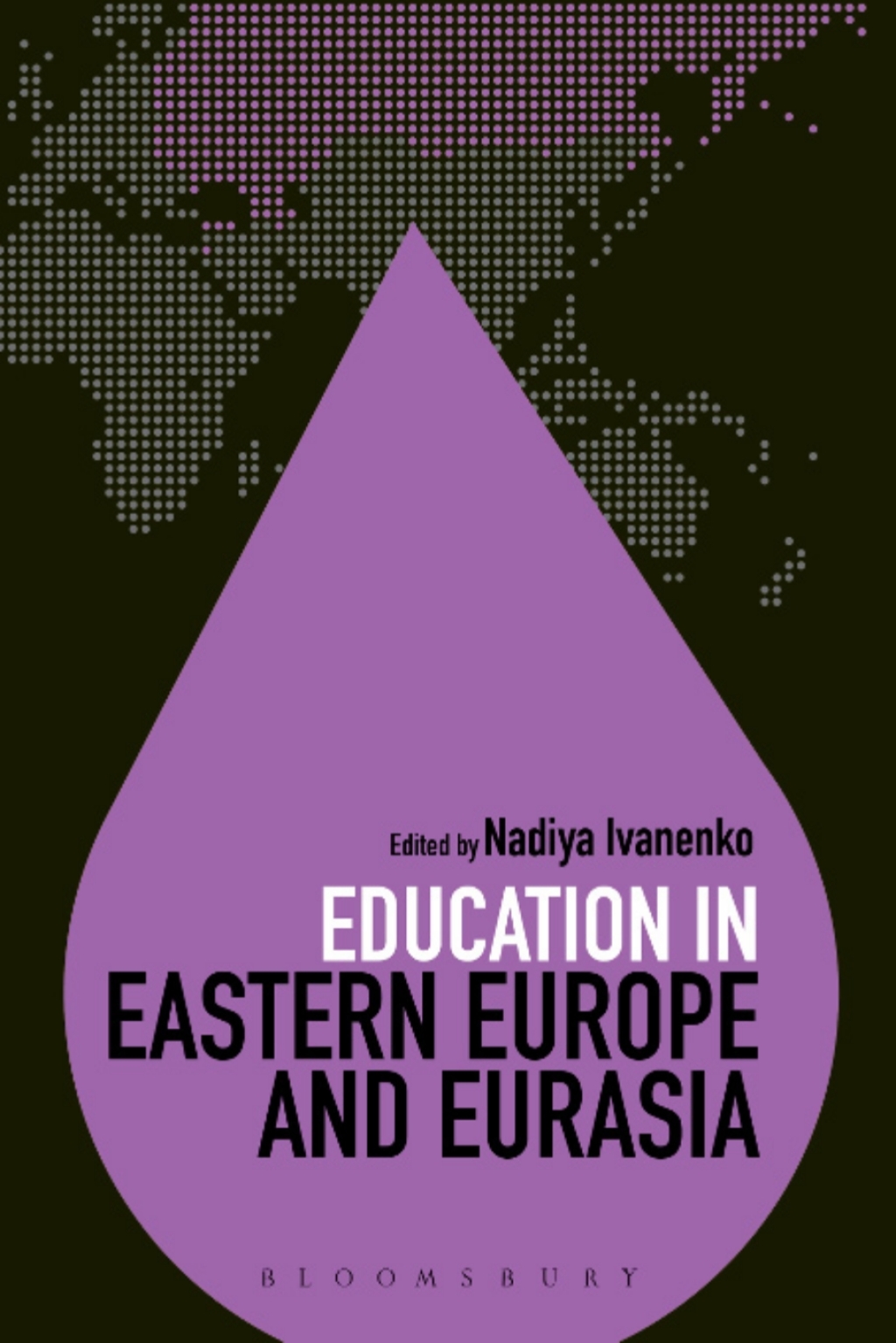 Education in Eastern Europe and Eurasia 1st Edition