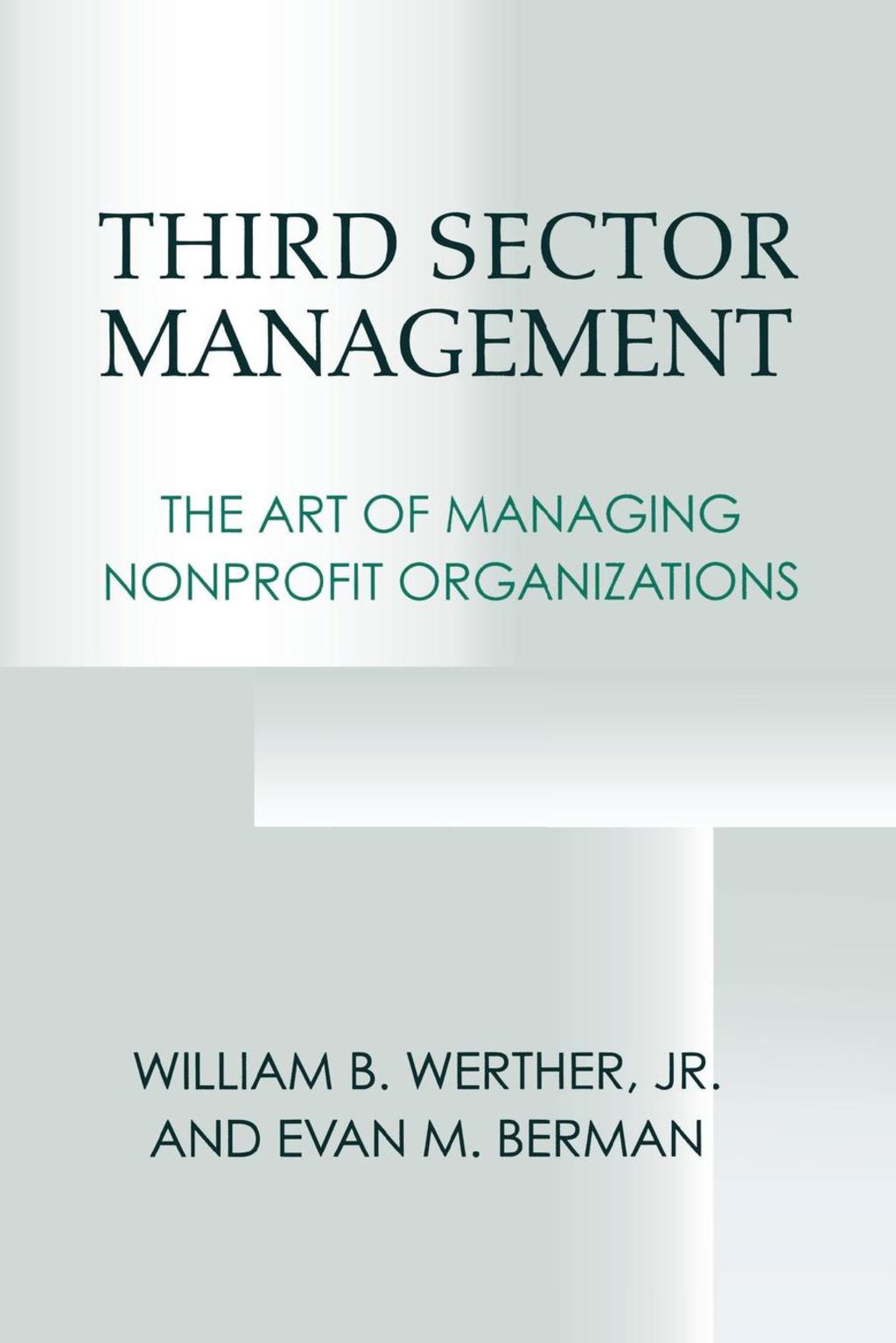 Third Sector Management The Art of Managing Nonprofit Organizations 