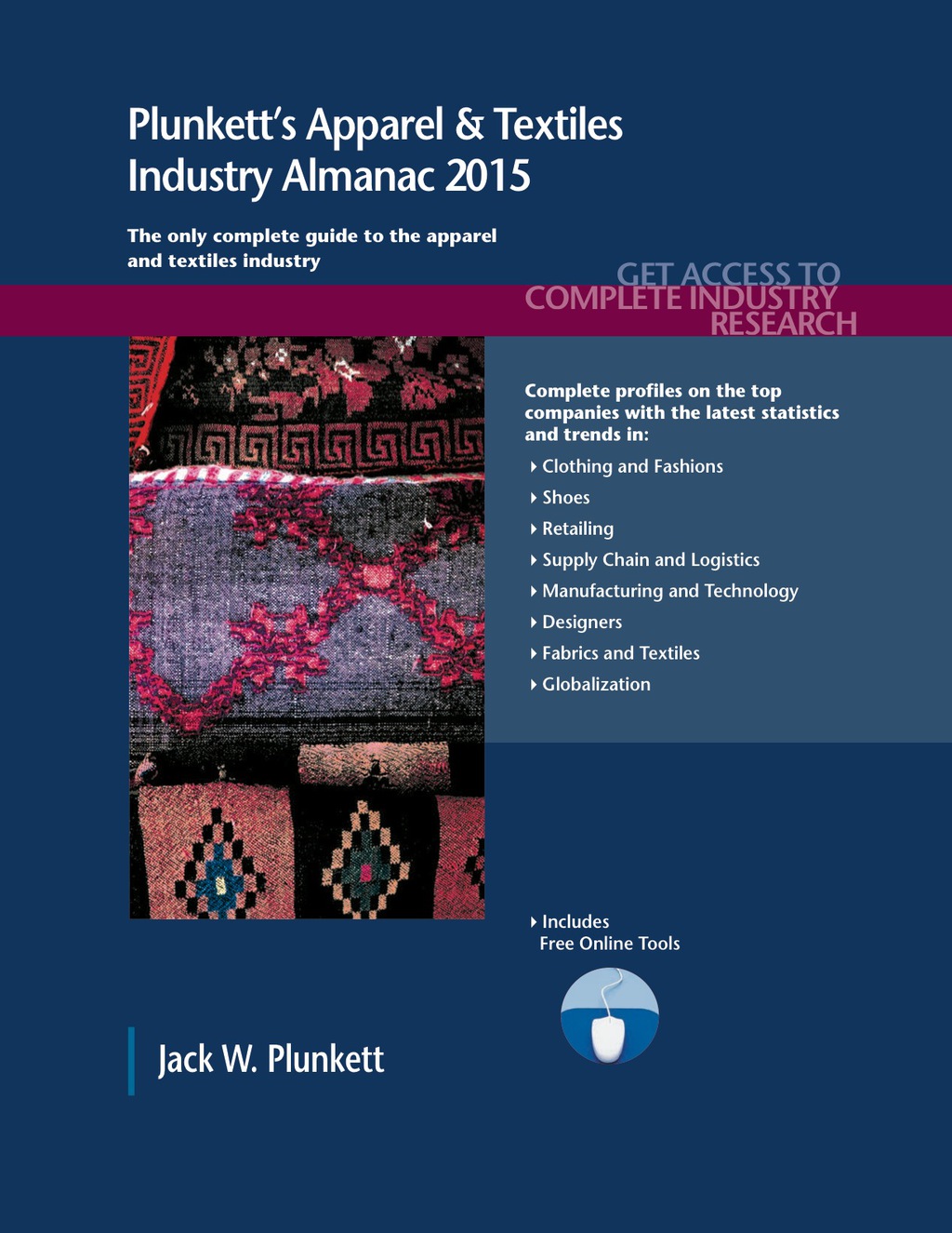 Plunkett's Apparel & Textiles Industry Almanac 2015 
