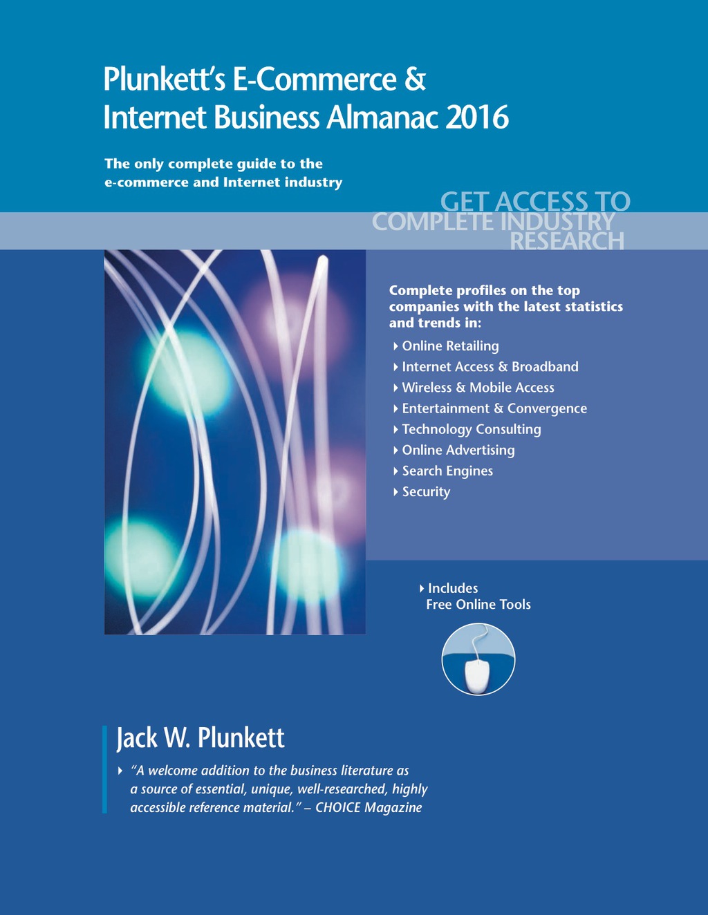 Plunkett's E-Commerce & Internet Business Almanac 2016 