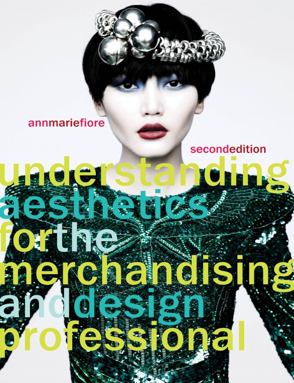 Understanding Aesthetics for the Merchandising and Design Professional 1st Edition