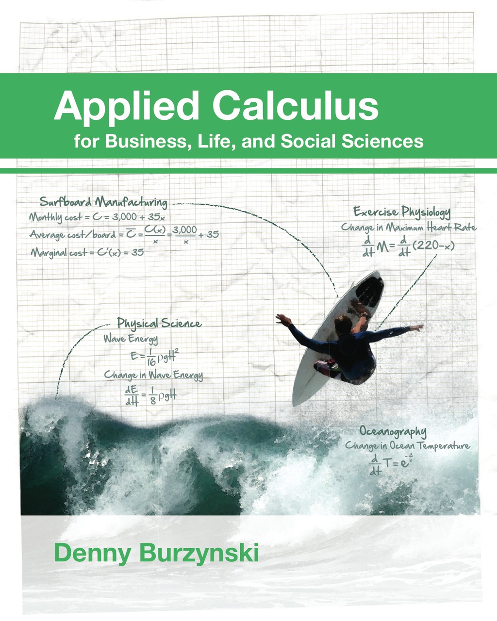 Applied Calculus for Business, Life, and Social Sciences 1st Edition
