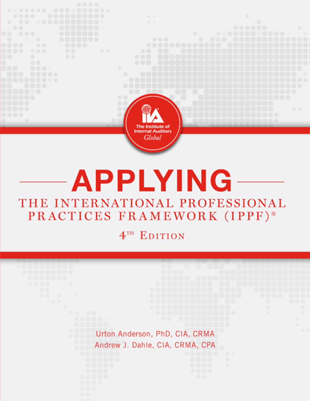 Applying the International Professional Practices Framework 4th Edition