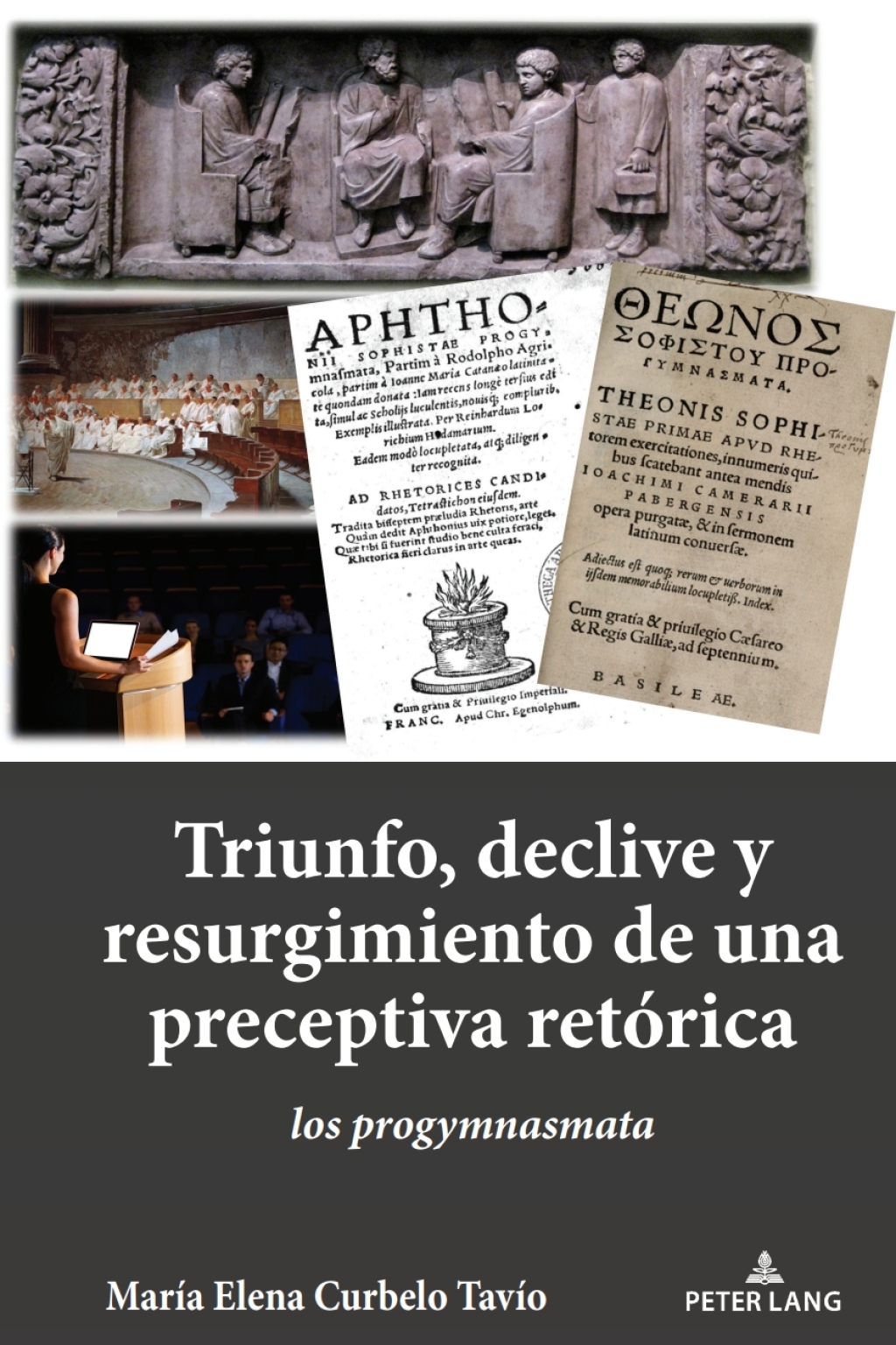 Triunfo, declive y resurgimiento de una preceptiva retÃ¢â‚¬Å¡ÃƒÂ ÃƒÂ¶Ã¢â‚¬Å¡ÃƒÂ¢Ã¢â‚¬Â¢rica los progymnasmata 1st Edition