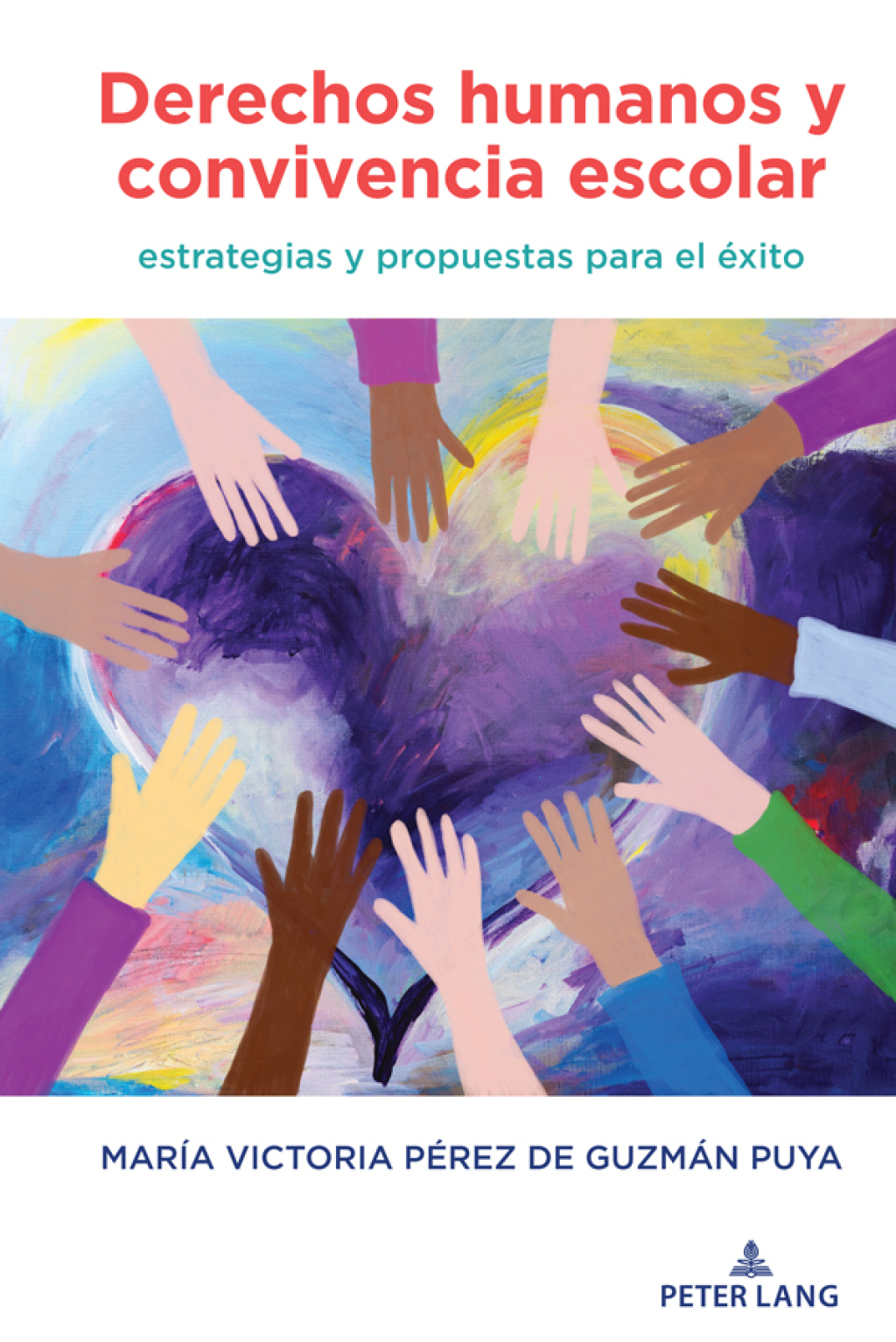 Derechos humanos y convivencia escolar estrategias y propuestas para el Ã¢â‚¬Å¡ÃƒÂ ÃƒÂ¶Ã‚Â¬Ã‚Â©xito 1st Edition