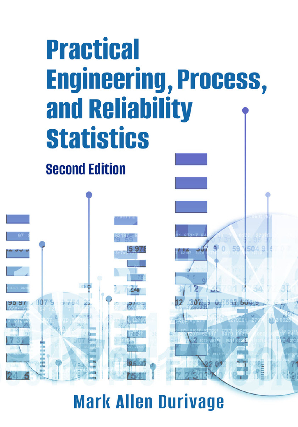 Practical Engineering, Process, and Reliability Statistics 2nd Edition