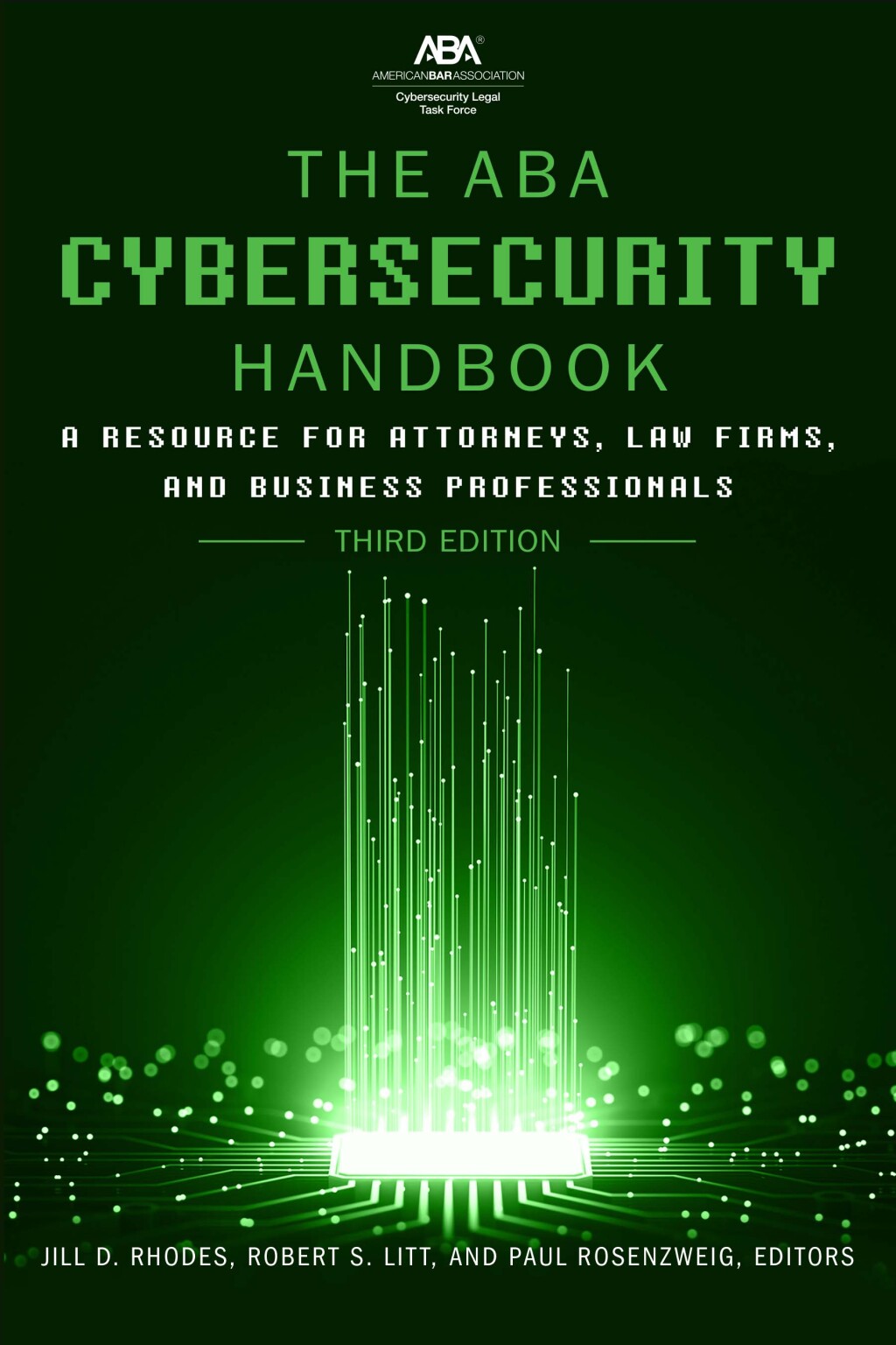 The ABA Cybersecurity Handbook A Resource for Attorneys, Law Firms, and Business Professionals 3rd Edition