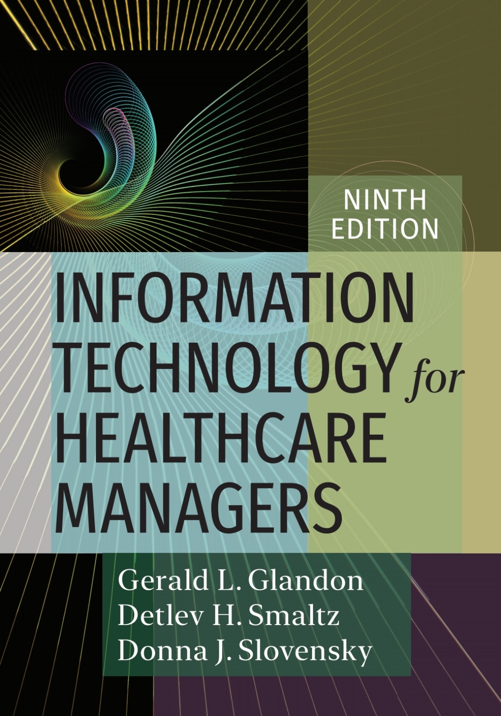 Information Technology for Healthcare Managers 9th Edition