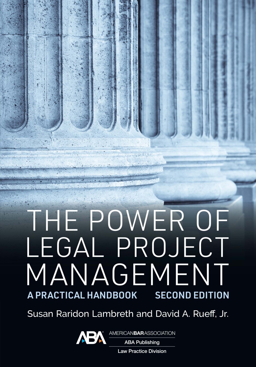 The Power of Legal Project Management A Practical Handbook 2nd Edition