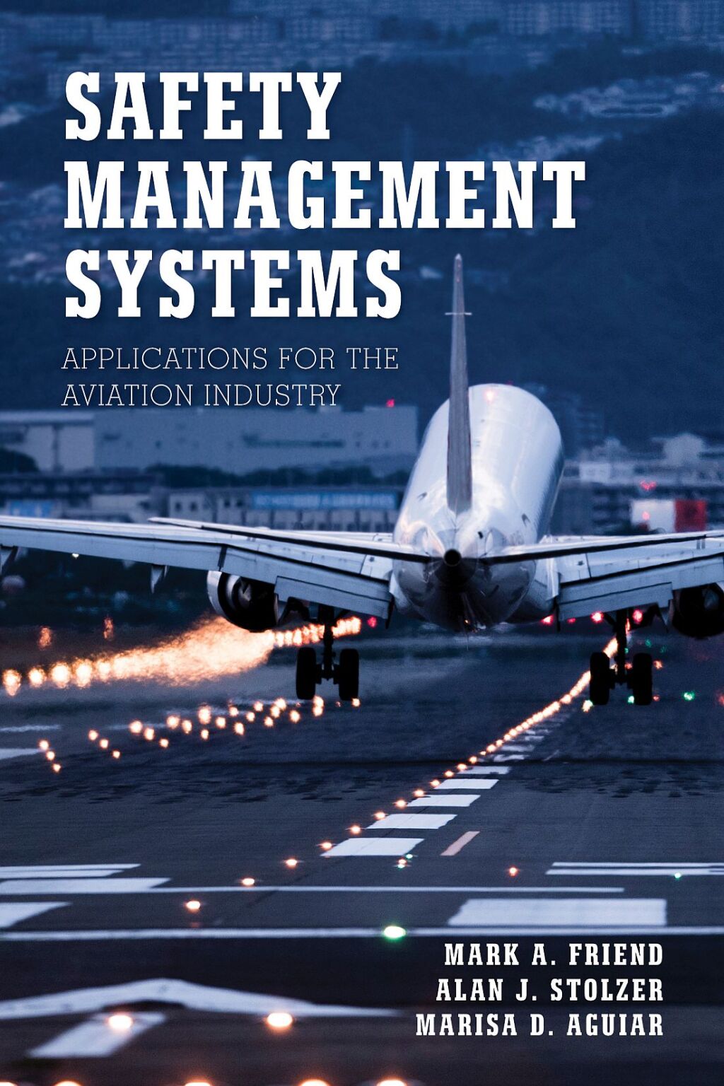 Safety Management Systems Applications for the Aviation Industry 