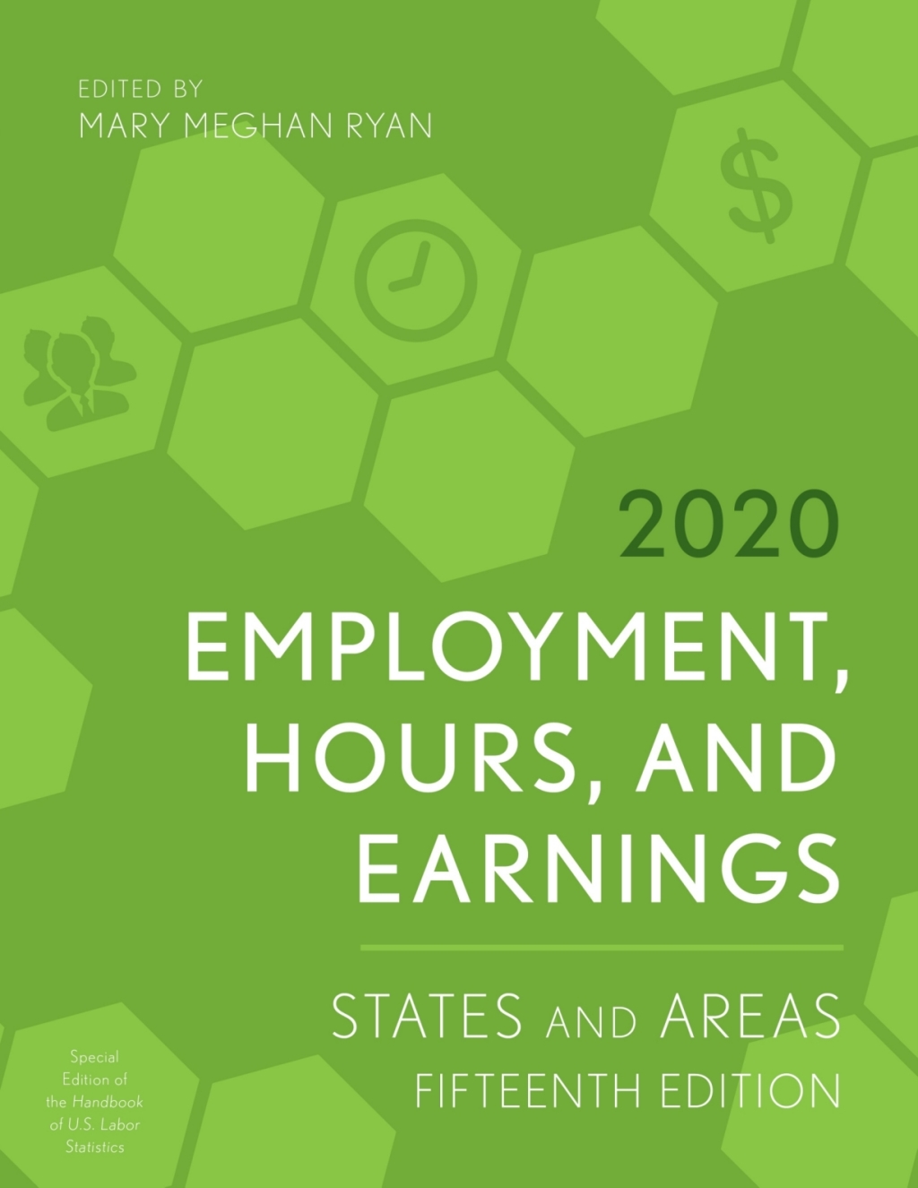 Employment, Hours, and Earnings 2020 States and Areas 15th Edition