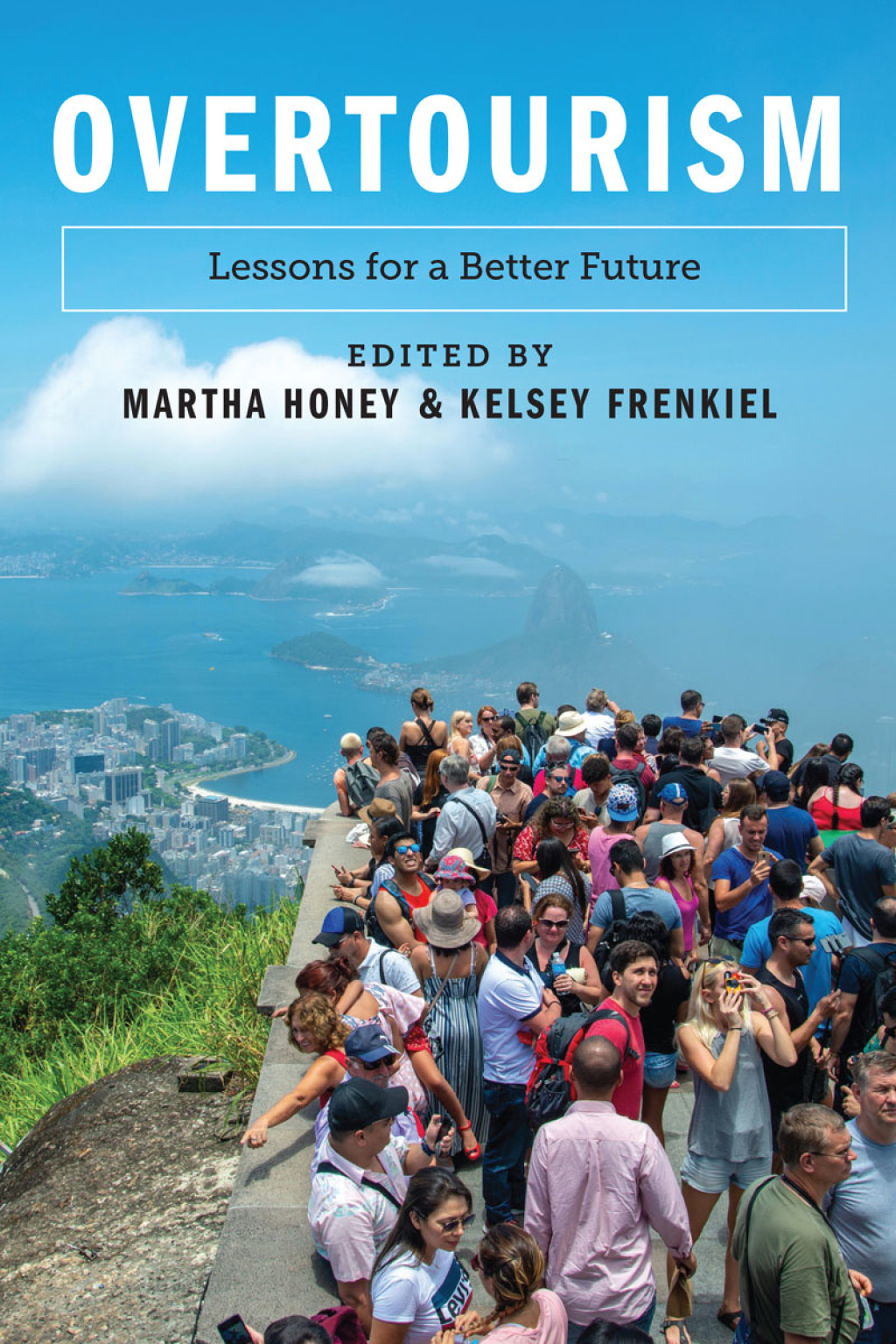 Overtourism Lessons for a Better Future 