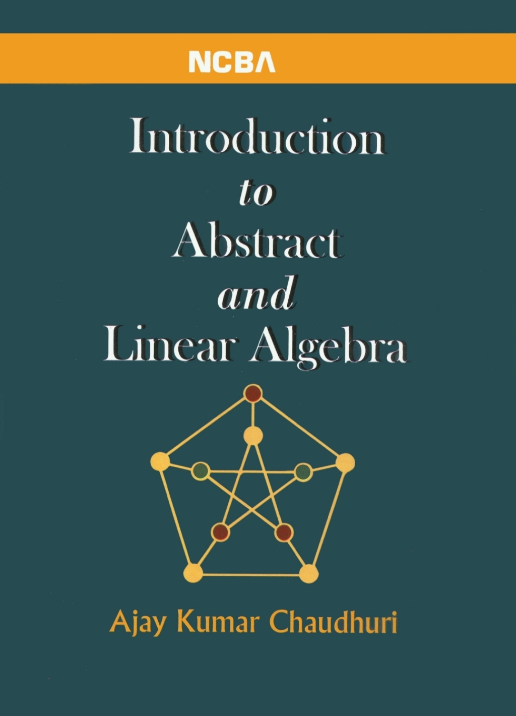 Introduction to Abstract and Linear Algebra 