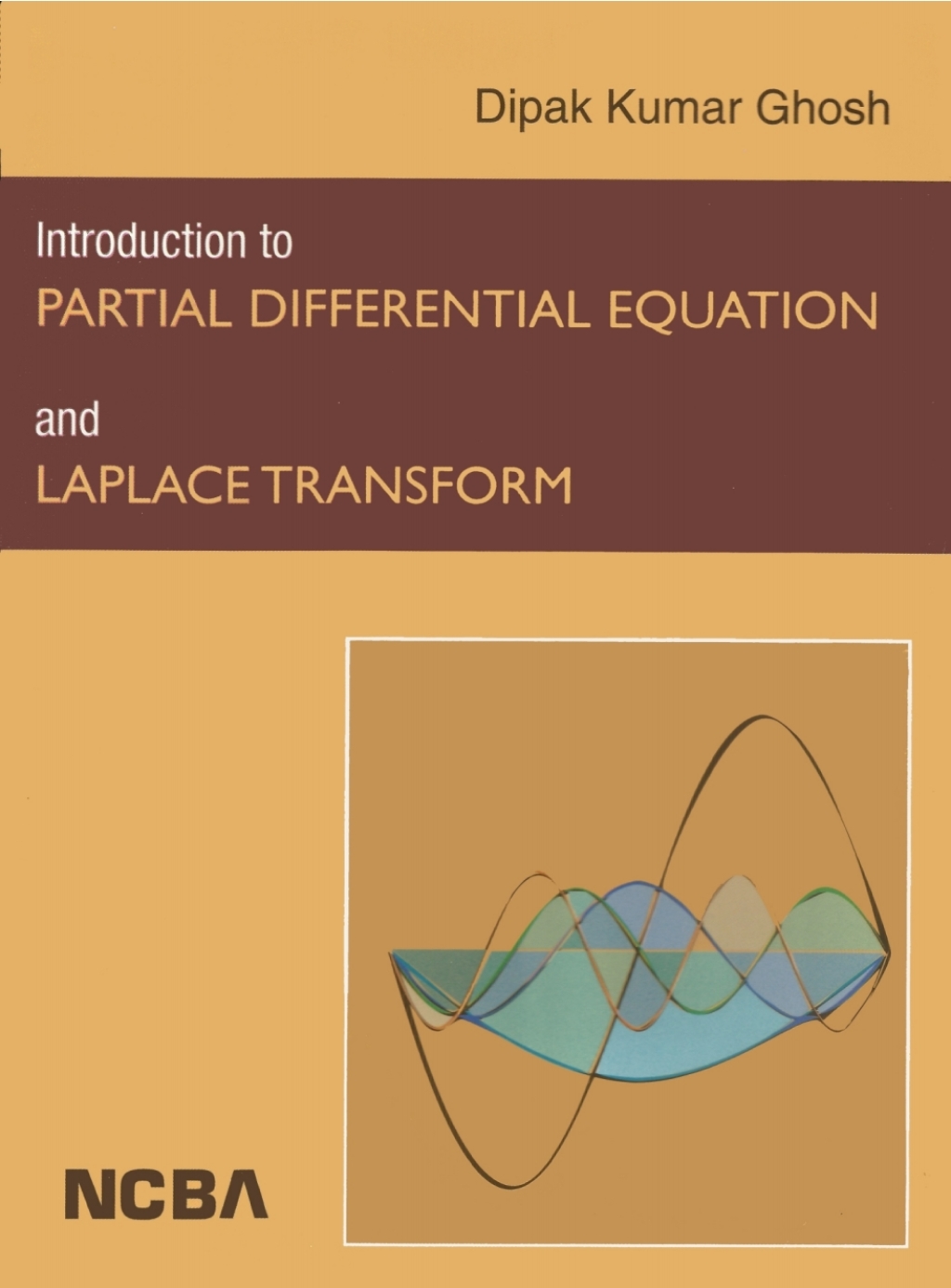 Introduction to Partial Differential Equation and Laplace Transform 