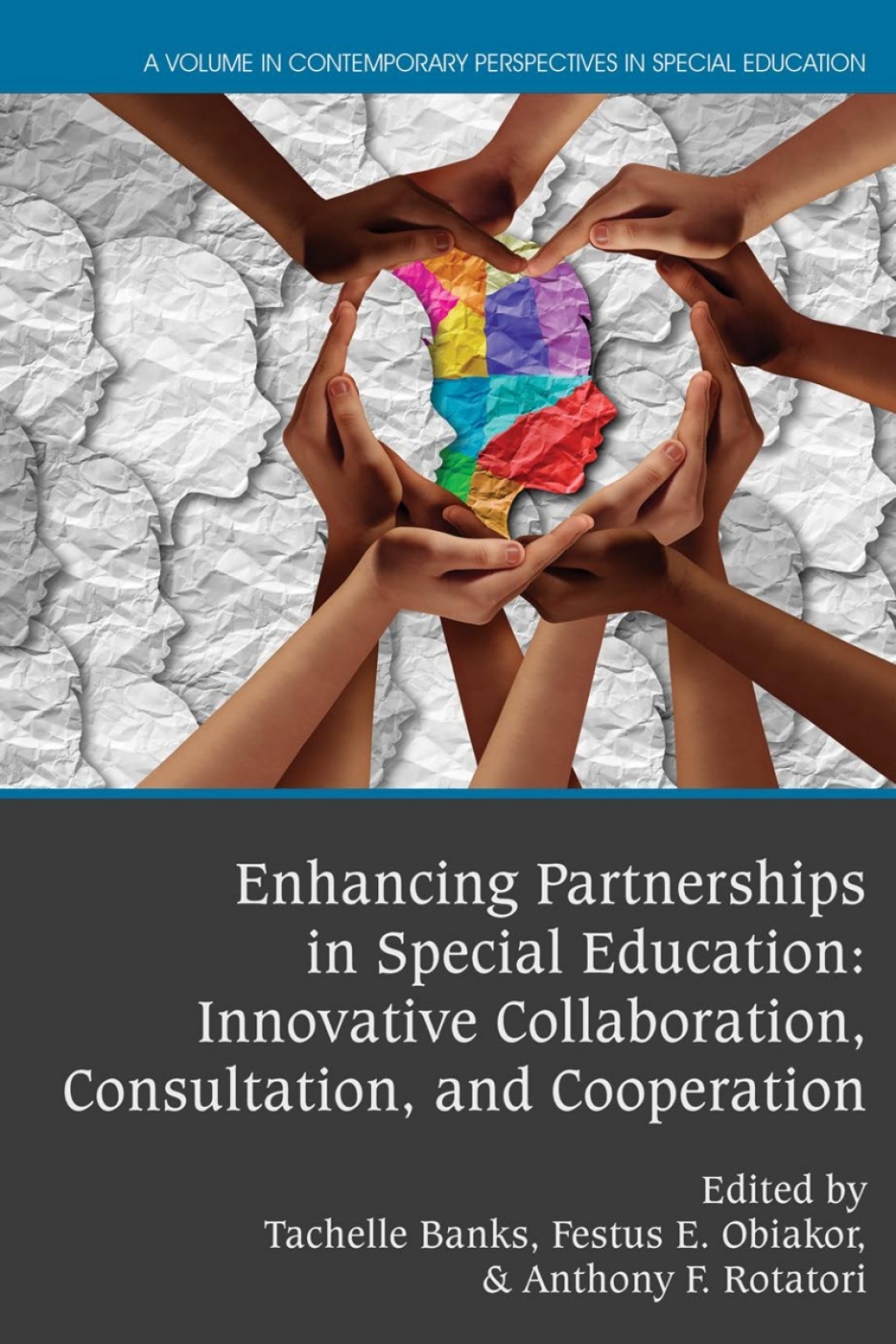 Enhancing Partnerships in Special Education: Innovative Collaboration, Consultation, and Cooperation 