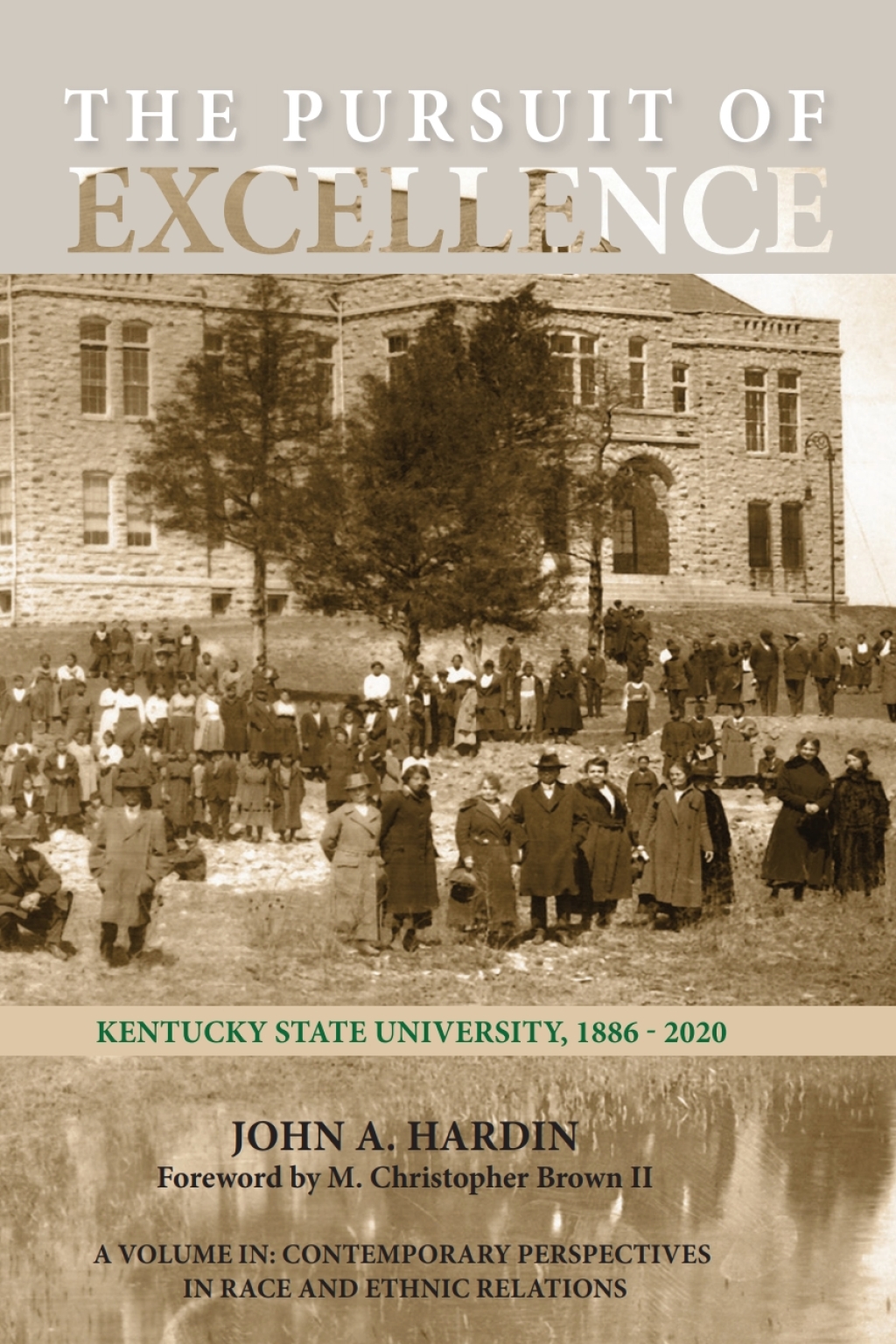 The Pursuit of Excellence: Kentucky State University, 1886-2020 