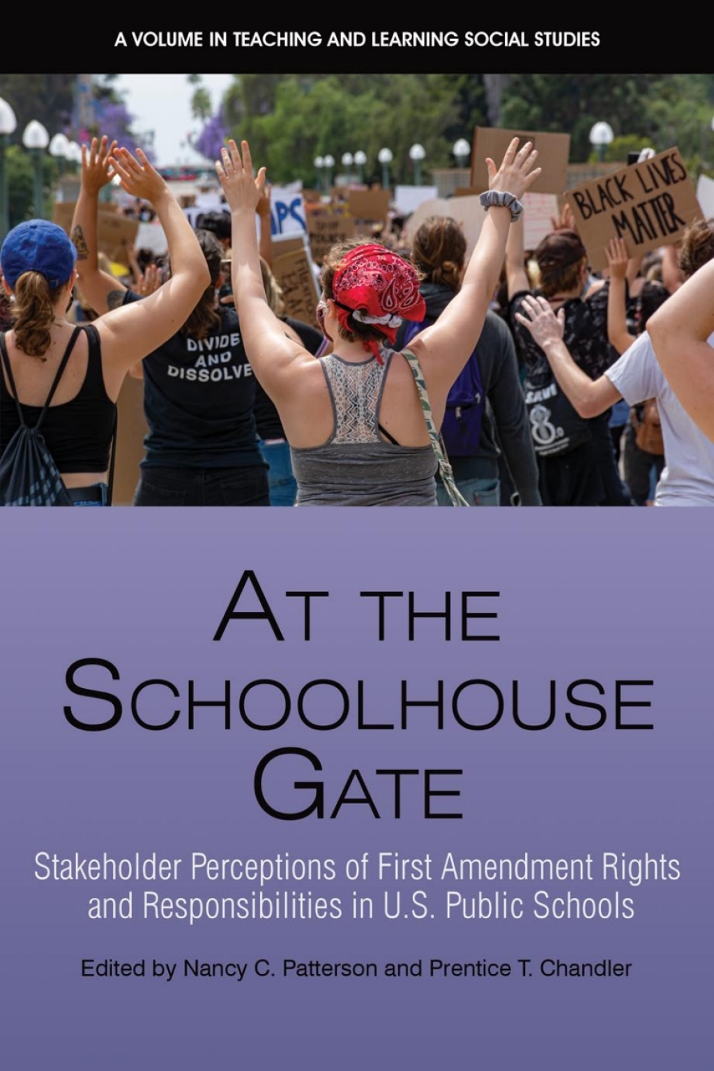 At the Schoolhouse Gate: Stakeholder Perceptions of First Amendment Rights and Responsibilities in U.S. Public Schools 