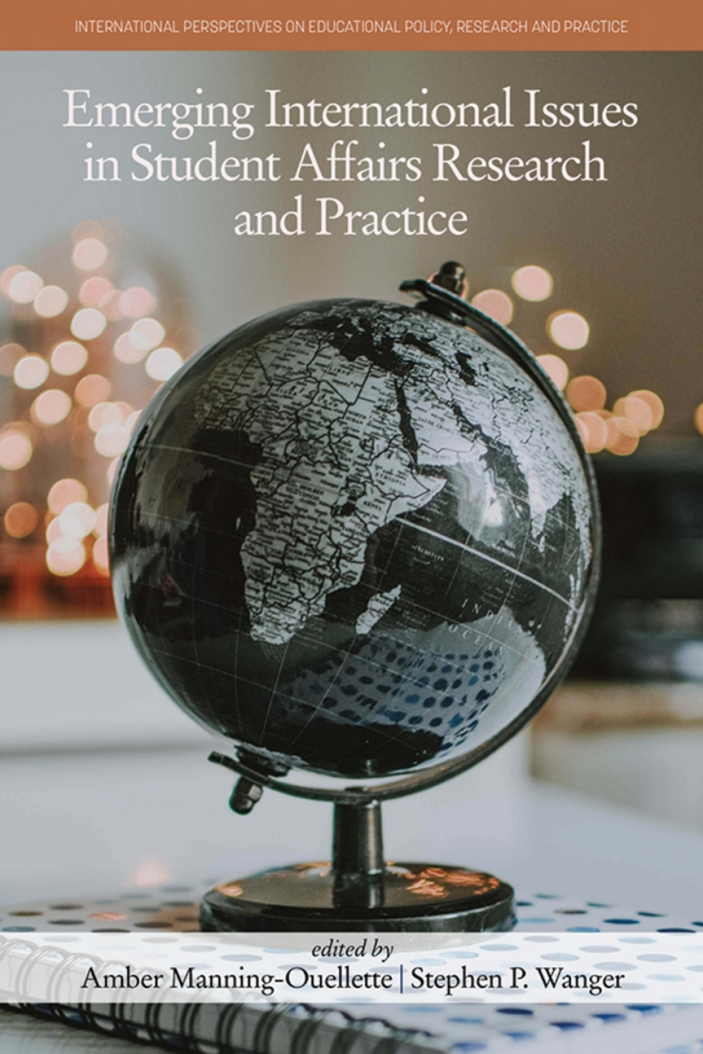 Emerging International Issues in Student Affairs Research and Practice 