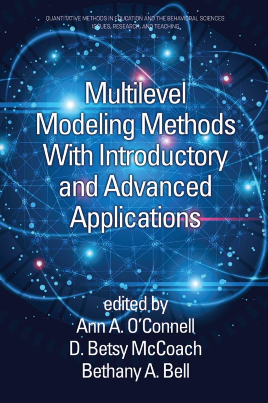 Multilevel Modeling Methods with Introductory and Advanced Applications 