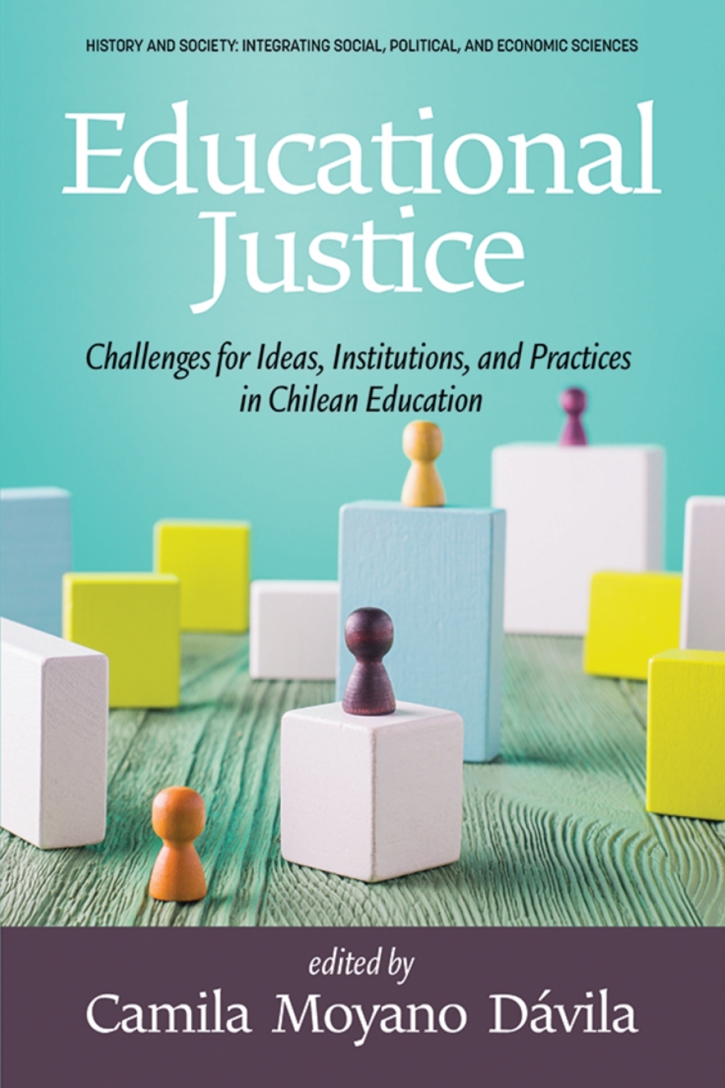 Educational Justice: Challenges For Ideas, Institutions, and Practices in Chilean Education 