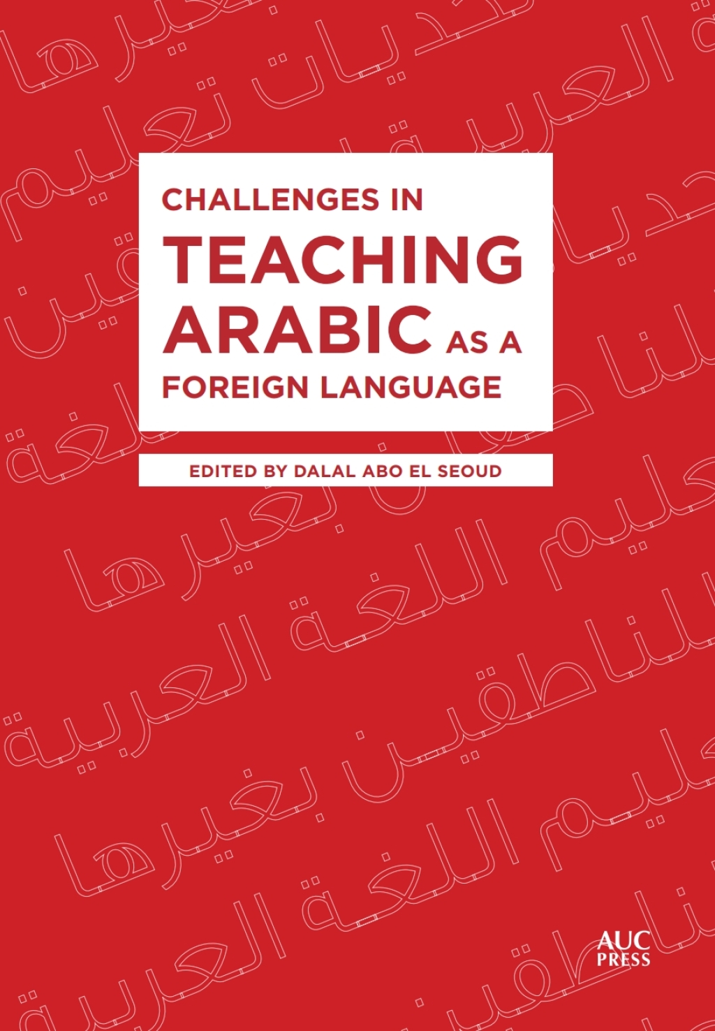 Challenges in Teaching Arabic as a Foreign Language 