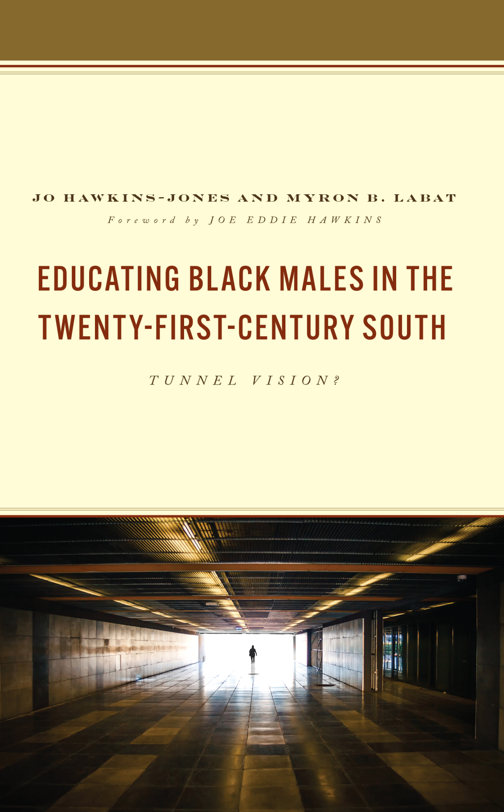 Educating Black Males in the Twenty-First-Century South Tunnel Vision? 