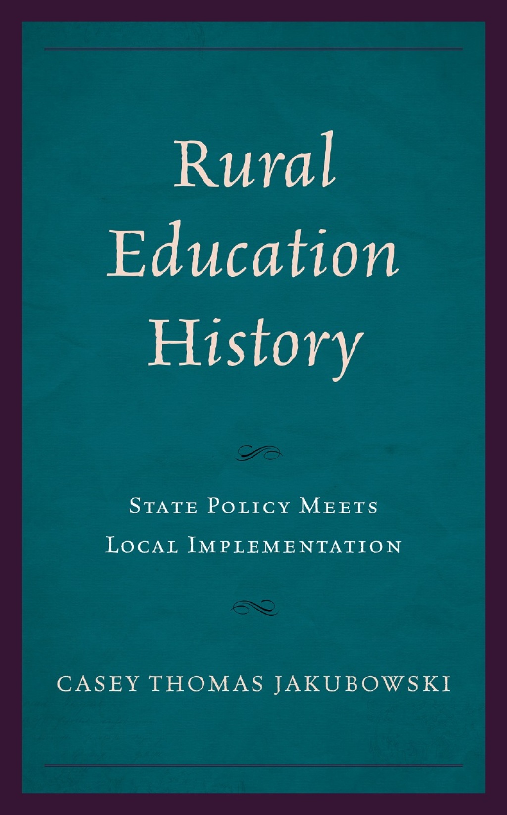 Rural Education History State Policy Meets Local Implementation 