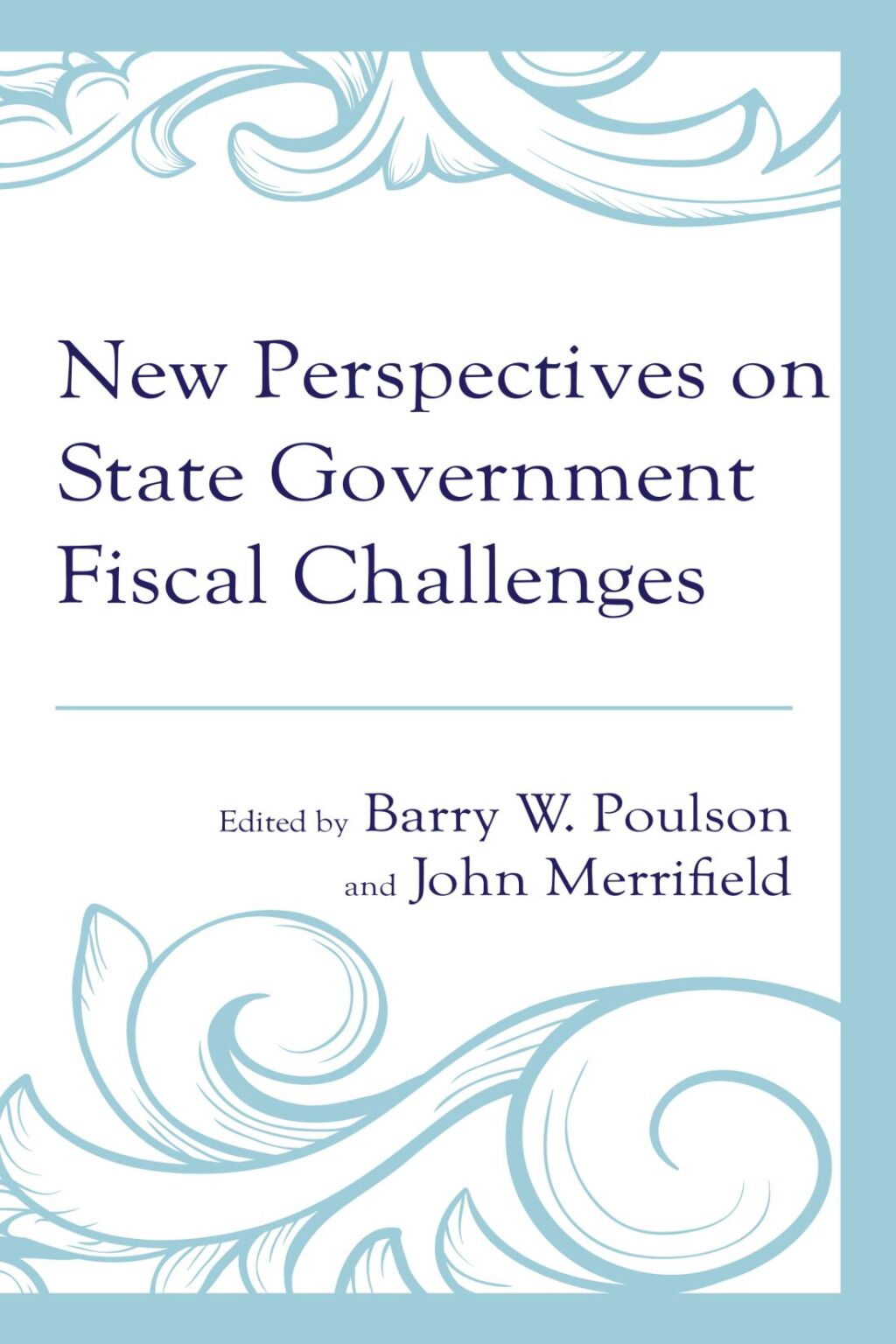 New Perspectives on State Government Fiscal Challenges 