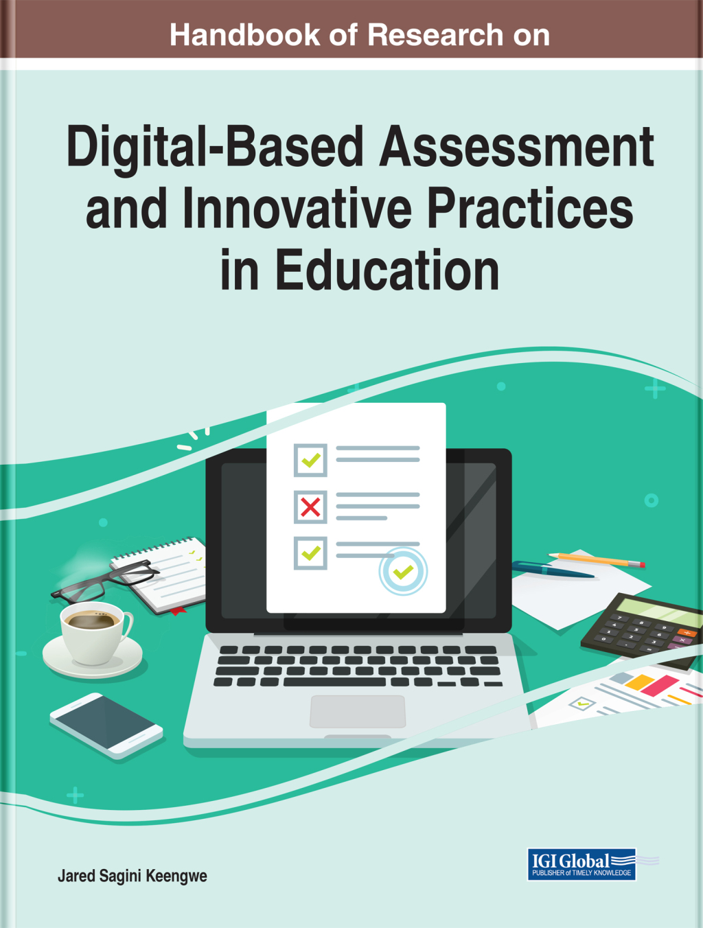 Handbook of Research on Digital-Based Assessment and Innovative Practices in Education 