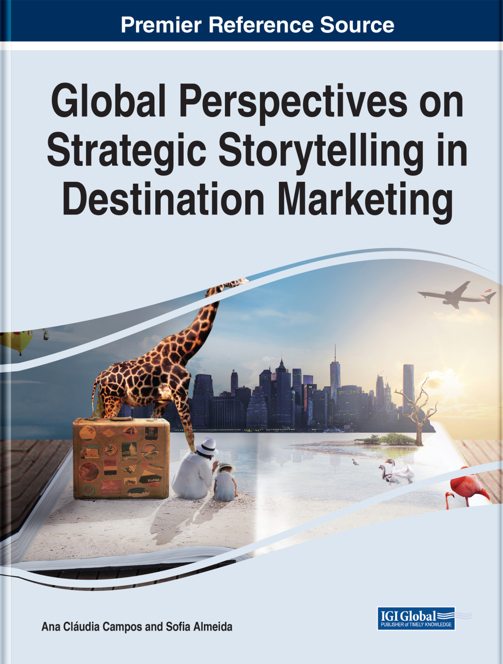Global Perspectives on Strategic Storytelling in Destination Marketing 