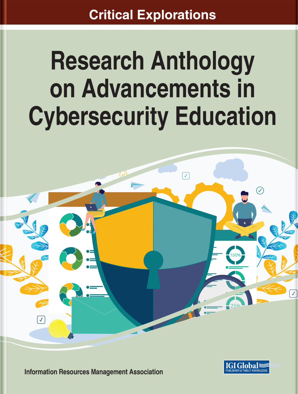 Research Anthology on Advancements in Cybersecurity Education 