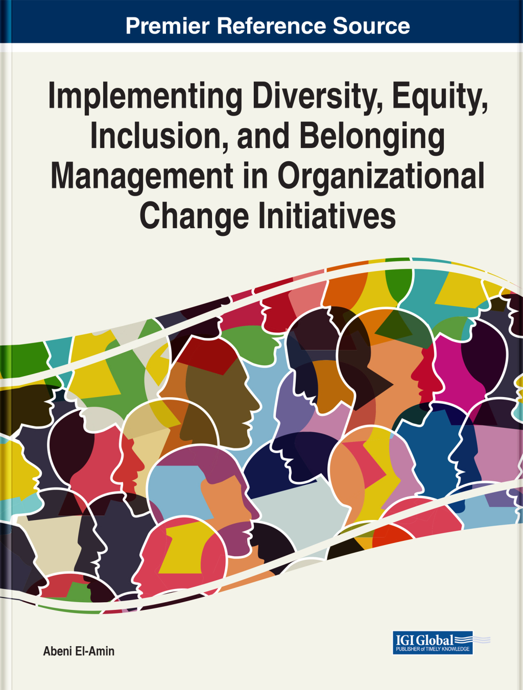 Implementing Diversity, Equity, Inclusion, and Belonging Management in Organizational Change Initiatives 