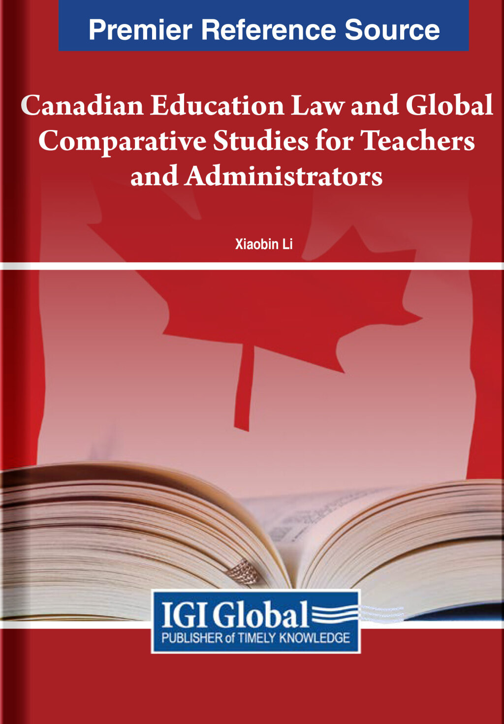 Canadian Education Law and Global Comparative Studies for Teachers and Administrators 