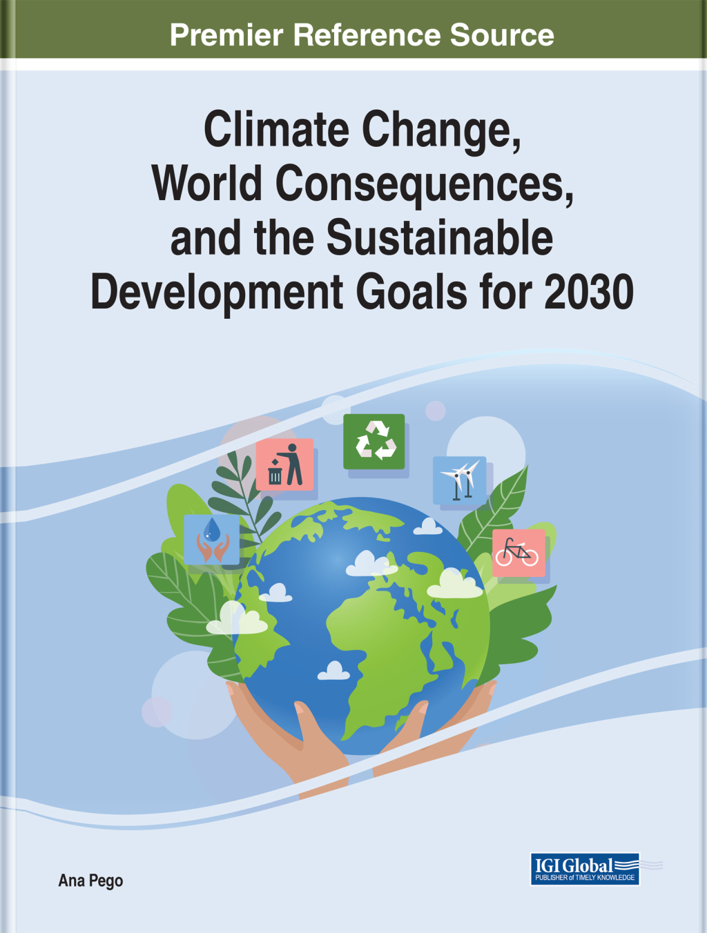 Climate Change, World Consequences, and the Sustainable Development Goals for 2030 