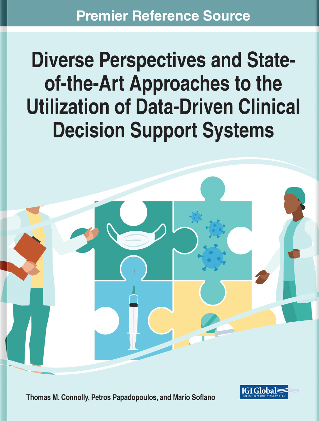 Diverse Perspectives and State-of-the-Art Approaches to the Utilization of Data-Driven Clinical Decision Support Systems 