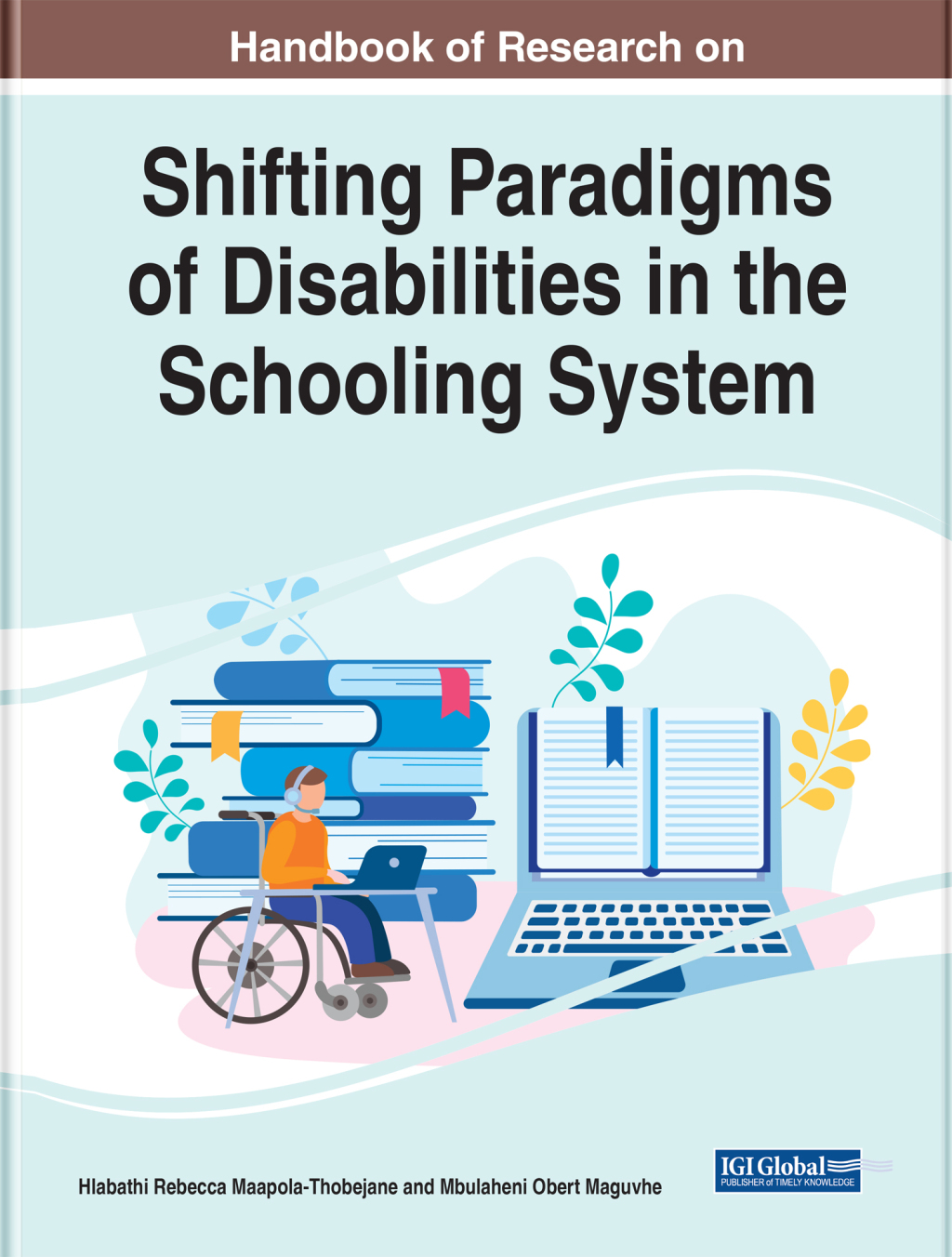Handbook of Research on Shifting Paradigms of Disabilities in the Schooling System 