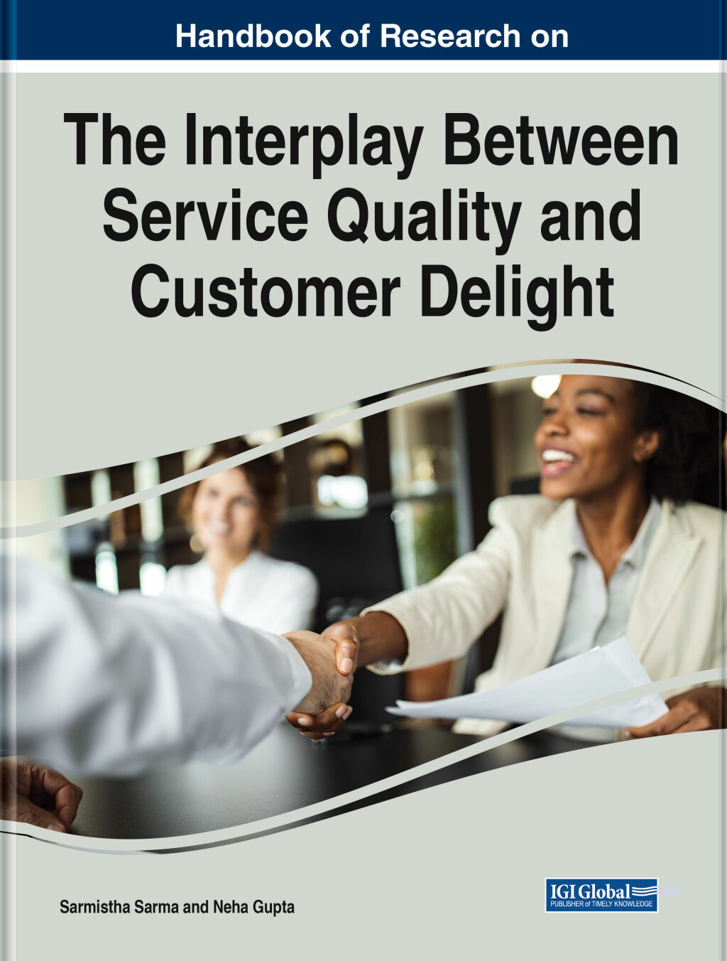 Handbook of Research on the Interplay Between Service Quality and Customer Delight 