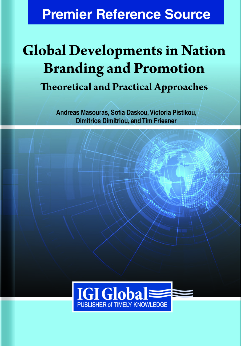 Global Developments in Nation Branding and Promotion: Theoretical and Practical Approaches 
