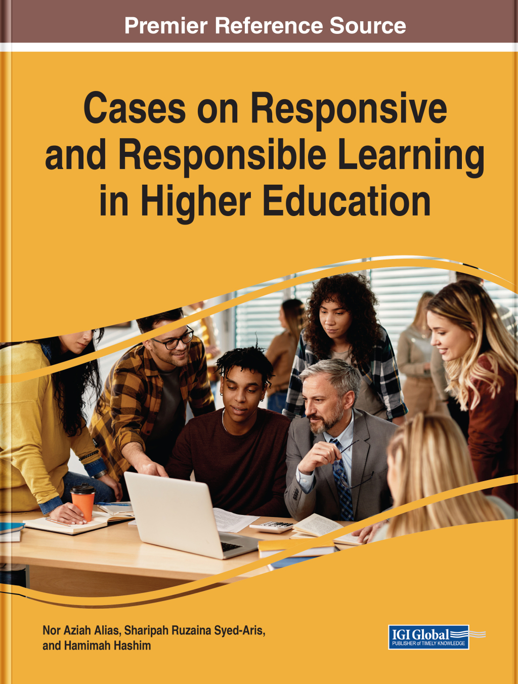 Cases on Responsive and Responsible Learning in Higher Education 