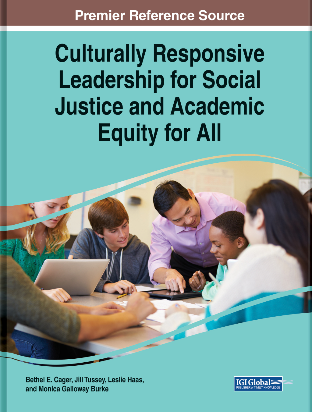 Culturally Responsive Leadership for Social Justice and Academic Equity for All 