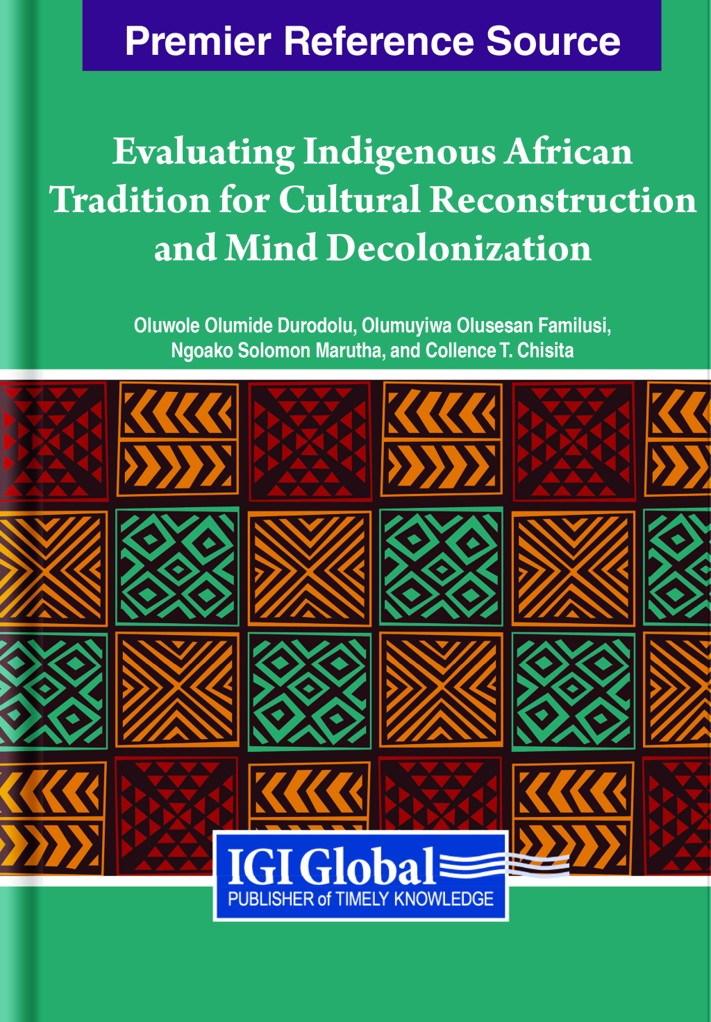 Evaluating Indigenous African Tradition for Cultural Reconstruction and Mind Decolonization 